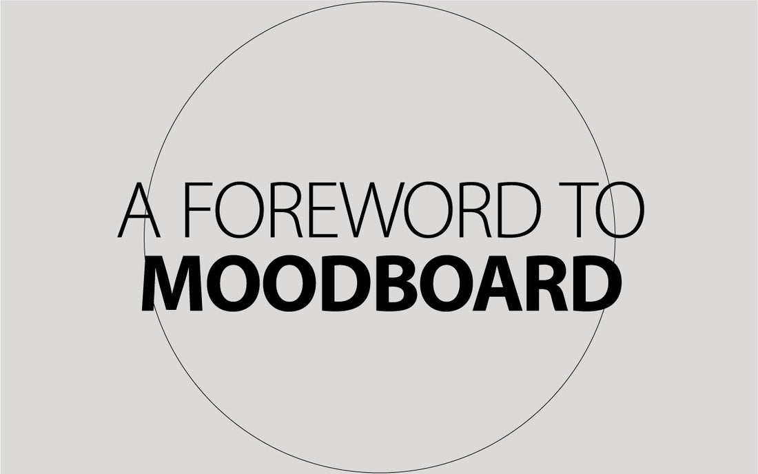A foreword to moodboard
